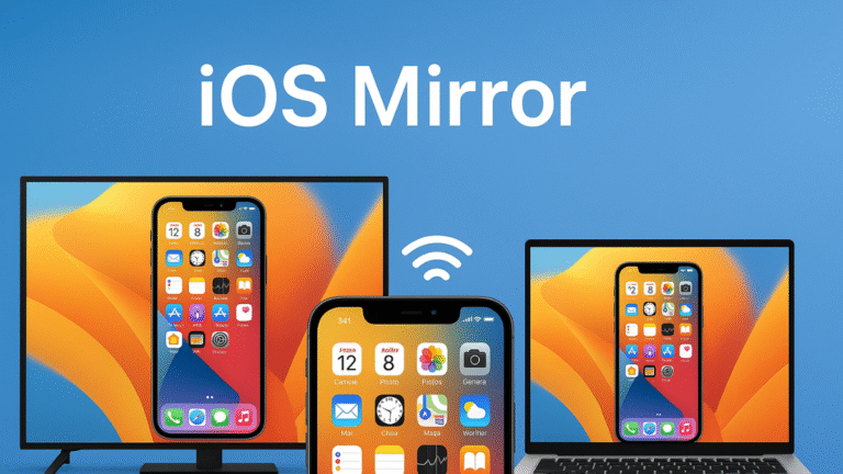 iOS Mirror: The Ultimate Guide to Screen Mirroring iPhone & iPad Devices