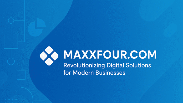Maxxfour.com: Revolutionizing Digital Solutions for Modern Businesses